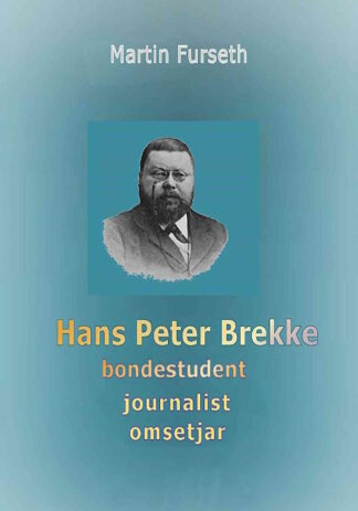 boka Hans Peter Brekke Bondestudent, journalist og omsetjar